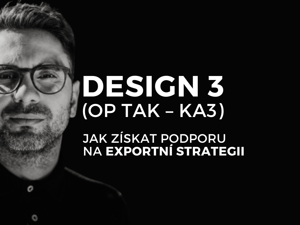 DESIGN 3 OP TAK exportní strategie